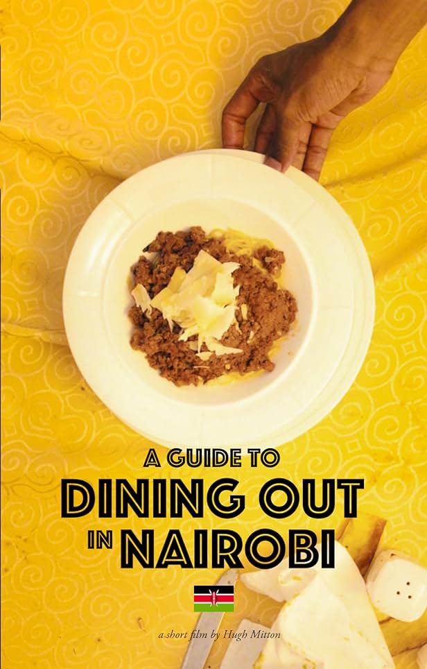 A guide to dining in Nairobi