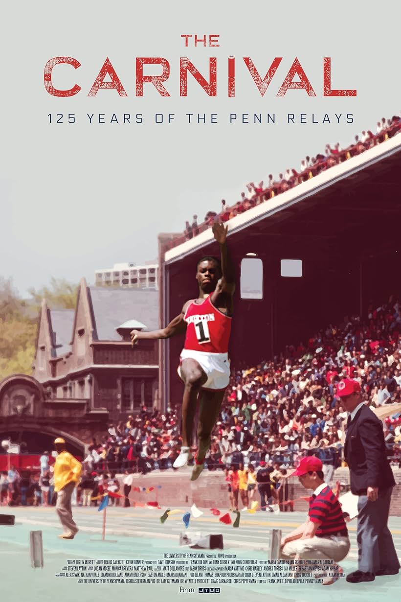 The Carnival - 125 years of the Penn Relays