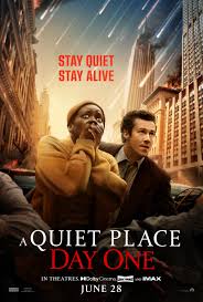 A Quiet place day one.
