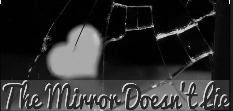 The Mirror doesn't lie